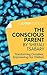 A Joosr Guide to... The Conscious Parent by Shefali Tsabary: Transforming Ourselves, Empowering Our Children