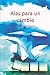 Alas para un cambio: Desarrollo sistémico de las organizaciones (Spanish Edition)