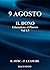 9 AGOSTO: IL DONO Educazione al Piacere Vol. 1.5 (Italian Edition)