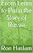 From Lenin to Putin the Sto...