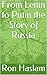 From Lenin to Putin the Story of Russia