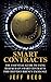 Smart Contracts: The Essential Guide to Using Blockchain Smart Contracts for Cryptocurrency Exchange (Smart Contracts, Investing in Ethereum, Blockchain, Fintech)