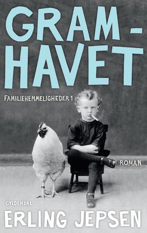 Gramhavet (Familiehemmeligheder, #1)