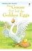 The Goose That Laid the Golden