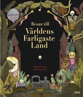 Resan till världens farligaste land (Hardcover)