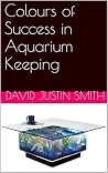 Aquarium Keeping:The Aquarium Keeping Big Book(Complete guide to aquarium keeping, advanced aquarium keeping, aquarium fish keeping, aquarium fish keeping courses, aquarium keeping for beginners)