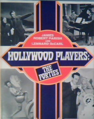 Hollywood Players: The Forties (Hardcover)