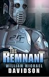 The Remnant by William Michael Davidson