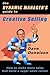 The Dynamic Manager’s Guide To Creative Selling: How To Make More Sales And Build A Super Sales Career