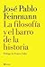La filosofía y el barro de la historia by FEINMANN