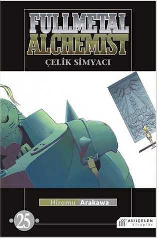 Çelik Simyacı, Cilt 25 (Fullmetal Alchemist, #25)