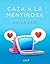 Caza a la mentirosa (Erótica) (Spanish Edition)