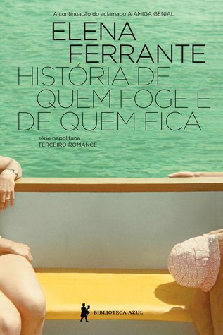 História de quem foge e quem fica: Tempo intermédio (Napolitana, #3)
