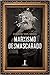 Marxismo Desmascarado by Ludwig von Mises