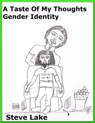 A Taste Of My Thoughts Gender Identity