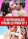 2 intégrales pour le prix d'1: Call me Baby + Call me Bitch (French Edition)