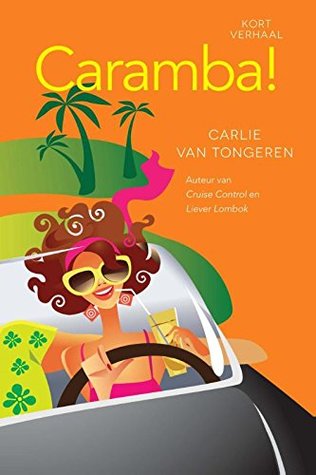 Caramba!: kort verhaal (Dutch Edition)