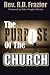 The Purpose of the Church by R.D.  Frazier
