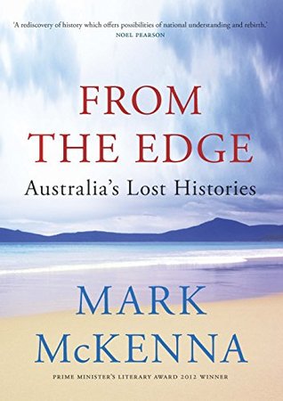From the Edge: Australia's Lost Histories (Kindle Edition)