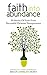 Faith Into Abundance: 30 Stories of Faith From Successful Christian Entrepreneurs