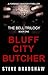 The Bluff City Butcher by Steve Bradshaw