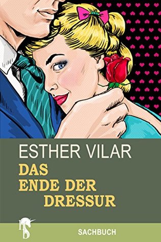 Das Ende Der Dressur (Kindle Edition)