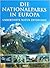 Die Nationalparks In Europa: Unberührte Natur Entdecken