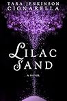 Lilac Sand by Tara Jenkinson Cignarella
