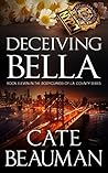 Deceiving Bella (The Bodyguards Of L.A. County, #11)