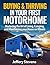 Buying & Thriving In Your First Motorhome: Mastering the Art of Living, Camping, and Maintaining Your Home on Wheels