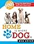 Home Is Where the Dog Is: 1001 Things You Didn't Know About Man's Best Friend
