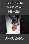 A Private Merger by Anna Zabo