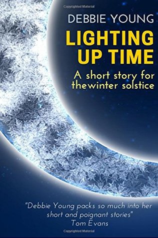 Lighting Up Time: A Short Story for the Winter Solstice (Paperback)