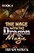 The Mage with the Dragon Magic (The Mage with the Dragon Magic Series #4)