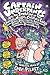 Captain Underpants and the Invasion of the Incredibly Naughty... by Dav Pilkey Captain Underpants and the Invasion of the Incredibly Naughty... by Dav Pilkey
