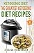Ketogenic Diet: The Greatest Ketogenic Diet Recipes: Top 35 Keto Instant Pot Recipes & Top 35 Keto Crock Pot Dump Meal Recipes (Volume 1)