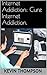 Internet Addiction: Cure Internet Addiction.