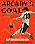 Arcady's Goal
