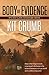 Body of Evidence: A Rye and...