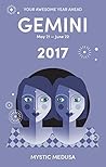 Mystic Medusa: Gemini 2017 - Your Awesome Year Ahead
