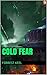 Cold Fear by Forrest Keel