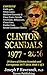CLINTON SCANDALS 1977-2016 => 39 Years of Clinton Scandals And Corruptions Book (1 of 3 )