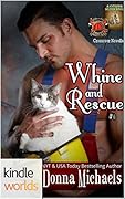 Whine and Rescue