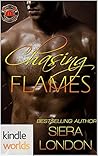 Chasing Flames by Siera London