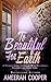 Too Beautiful For Earth: A women's guide to coping with pregnancy and infant loss