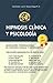 Hipnosis Clinica y Psicologia: Un camino para el cambio (Spanish Edition)