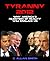 TYRANNY 2012: Why America's...