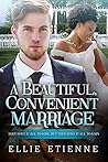 A Beautiful, Convenient Marriage