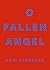 O Fallen Angel: A Darkly Hilarious Literary Satire of Mother-Daughter Trauma and the American Family