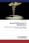 Racial Differences In Metabolism: Exploring Empirical Evidence For The Evolutionary Underpinnings Of Obesity